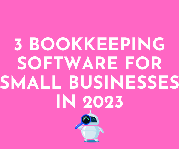 FInd out what you need to know about bookkeeping software in 2023.