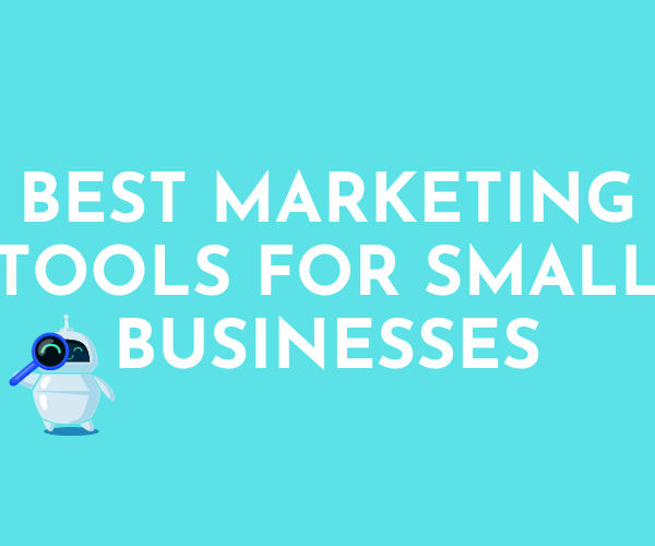 Find the best marketing tools for your small business.